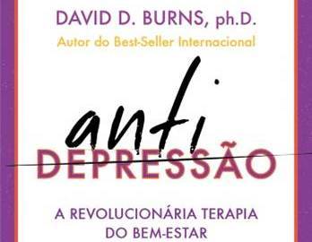 A revolucionária terapia do bem-estar – Livro traz práticas que ajudam a tratar depressão de forma rápida e eficaz