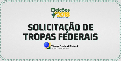 Quase 500 localidades terão reforço de tropas federais nas eleições