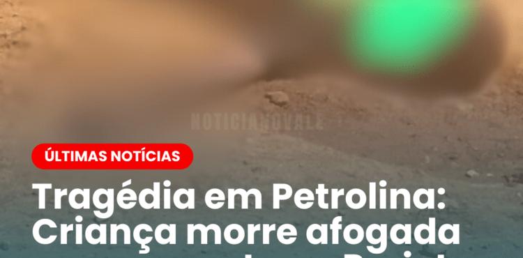 Tragédia em Petrolina: criança morre afogada em comporta no Projeto N1